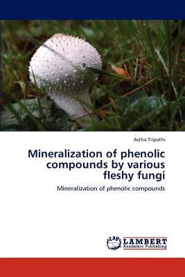 预订mineralization of phenolic compounds by various