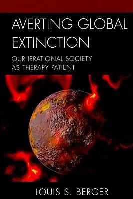 预订averting global extinction: our irrational society as