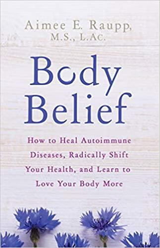 预订 body belief: how to heal autoimmune diseases, radically