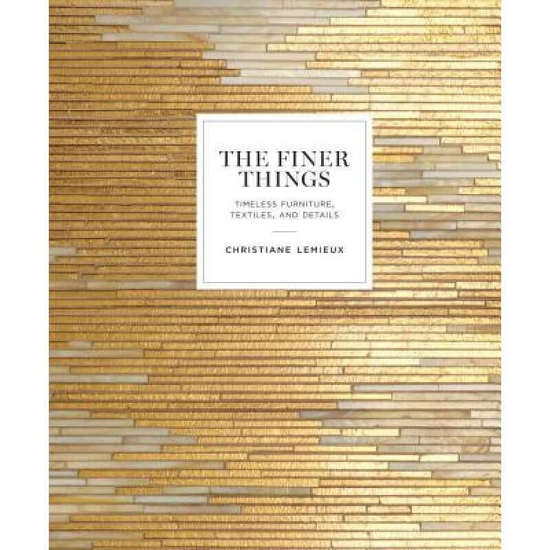预订 The Finer Things: Timeless Furniture, Textil...