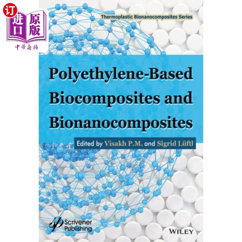 海外直订polyethylene-based biocomposites and bionanocomp.