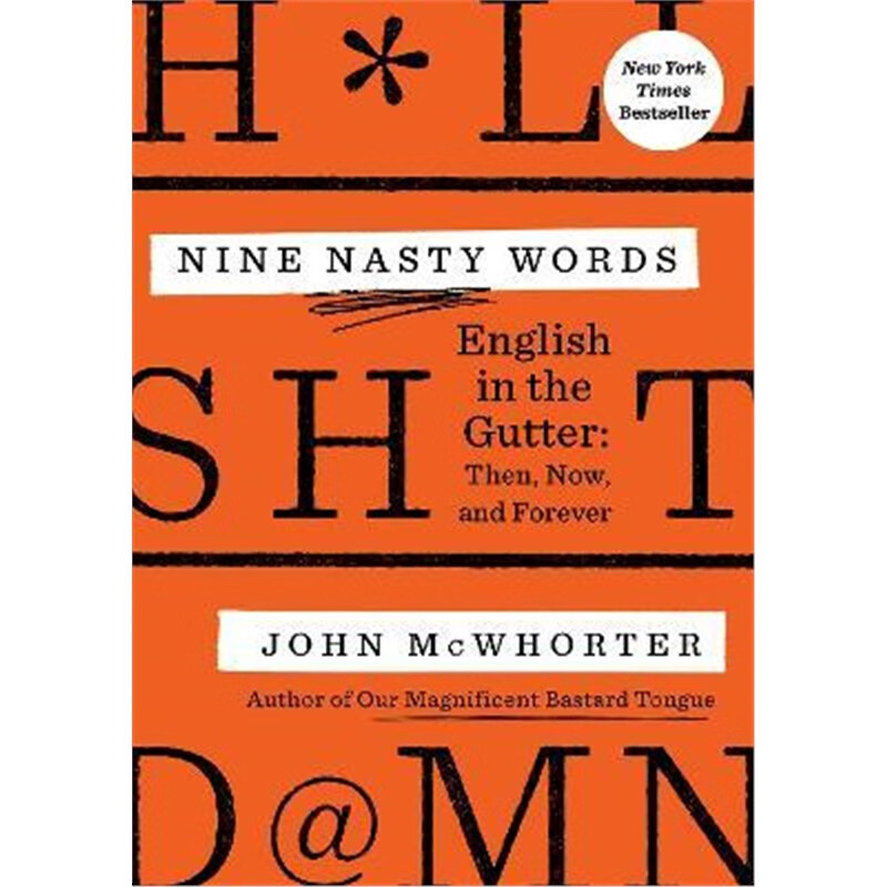 预订nine nasty words:english in the gutter - then, now, and