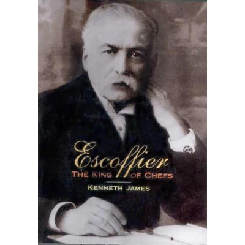 预订 Escoffier: The King of Chefs