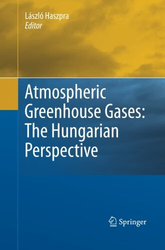 预订 atmospheric greenhouse gases: the hungarian perspective