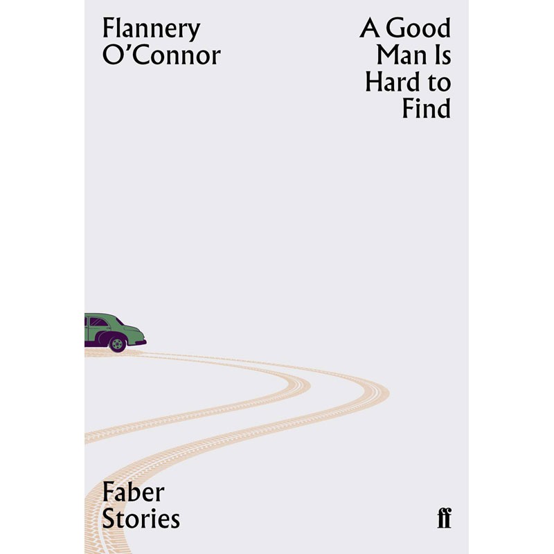 好人难寻英文原版 a good man is hard to find(faber stories)