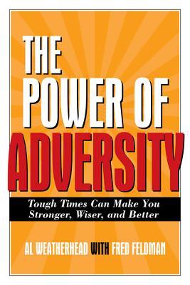 预订power of adversity: tough times can make you stronger, wiser