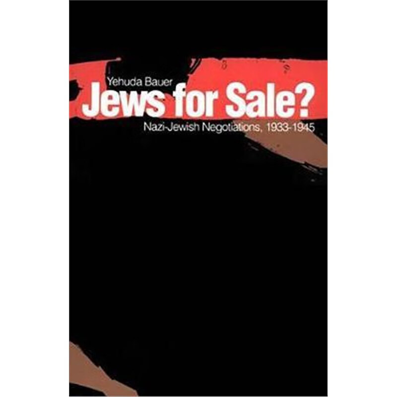预订jews for sale?:nazi-jewish negotiations, 1933-1945