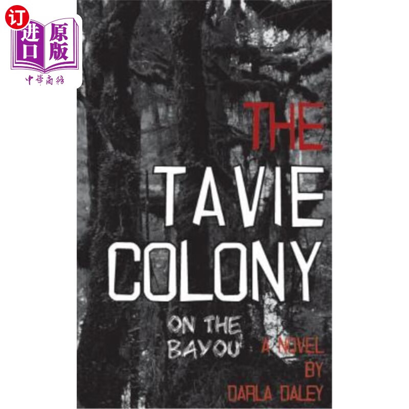 海外直订the tavie colony on the bayou 河口上的塔维殖民地