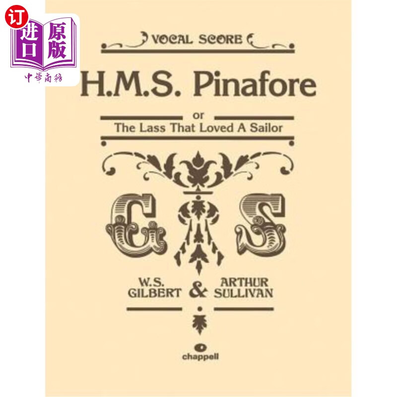 s. pinafore: or the lass that loved a sailor, vocal score h.m.s.
