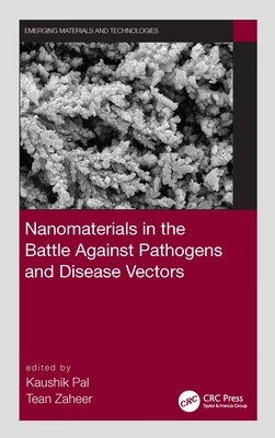 预订 Nanomaterials in the Battle Against Pathogens and Disease Vectors