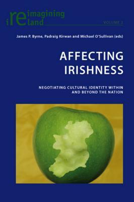 预订affecting irishness: negotiating cultural identity within