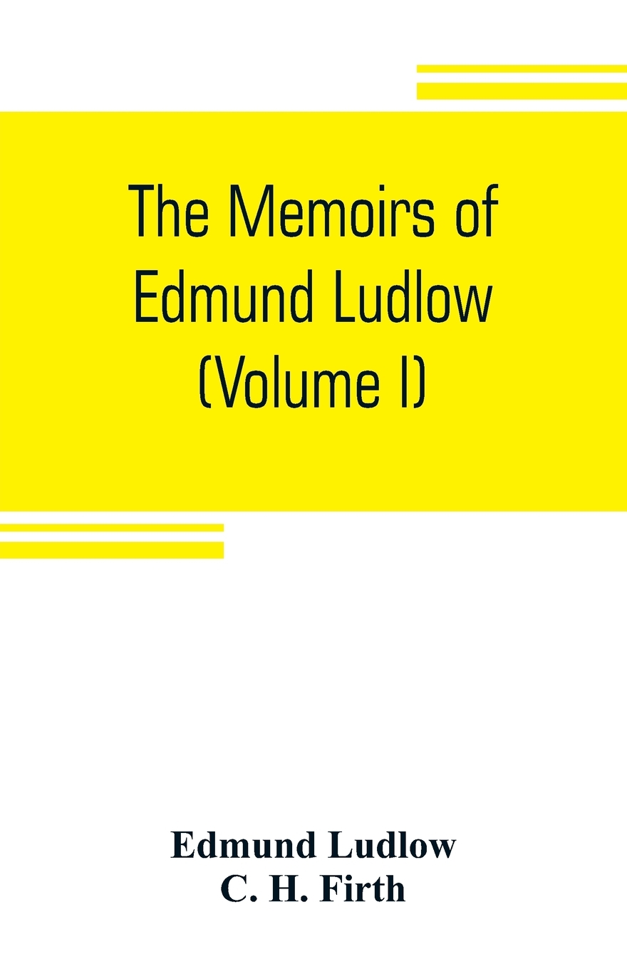 预售 按需印刷the memoirs of edmund ludlow, lieutenant-general of