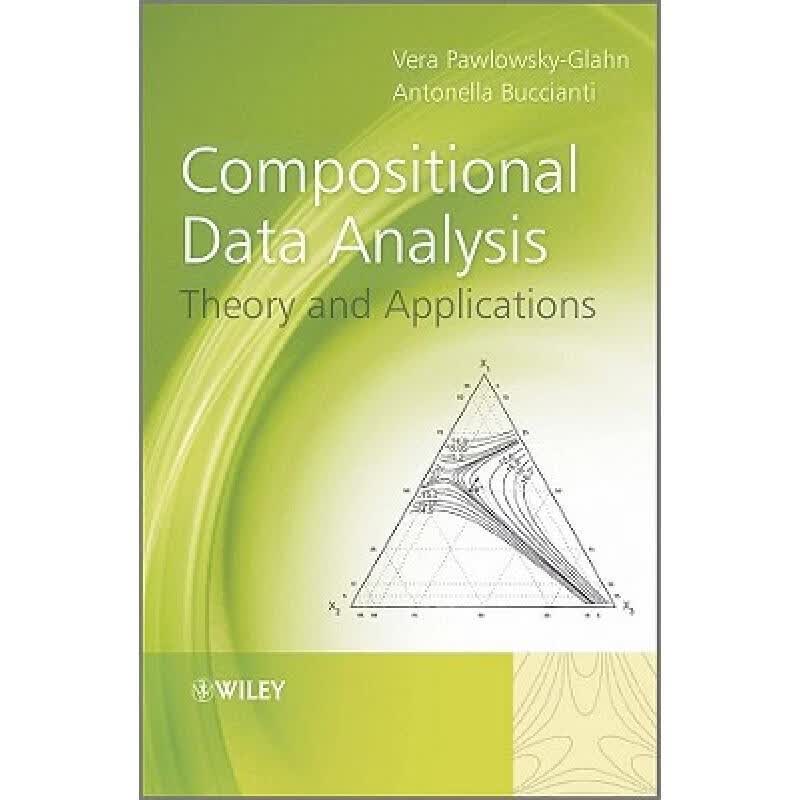 预订 Compositional Data Analysis - Theory And Applications [Wiley统计学]