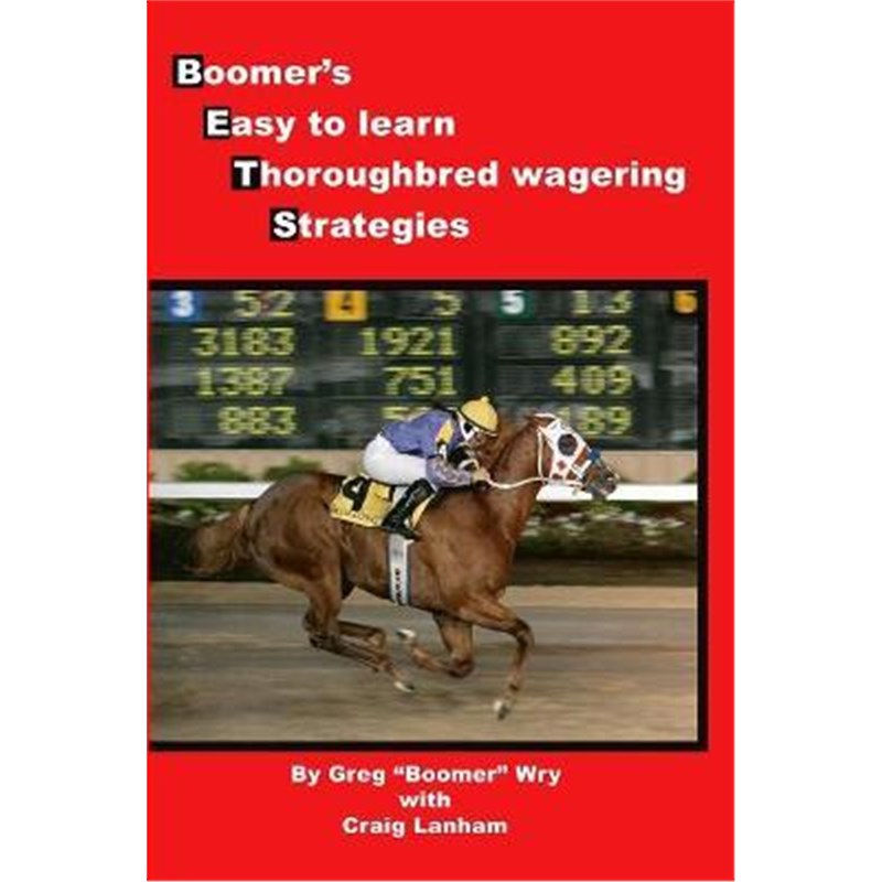 预订bets:boomers easy to learn thoroughbred wagering strategies