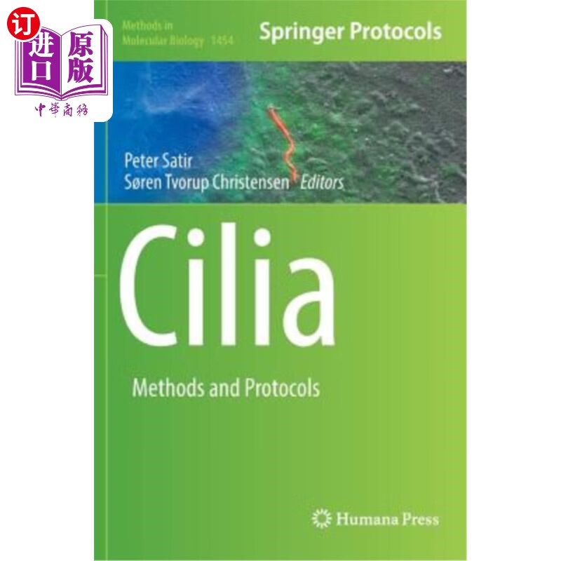海外直订cilia: methods and protocols 纤毛:方法和协议