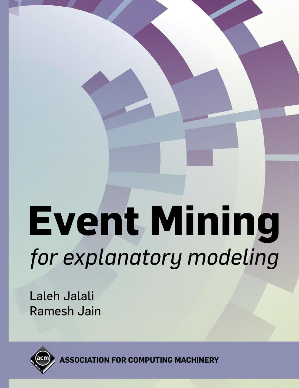 【预售 按需印刷】event mining for explanatory modeling