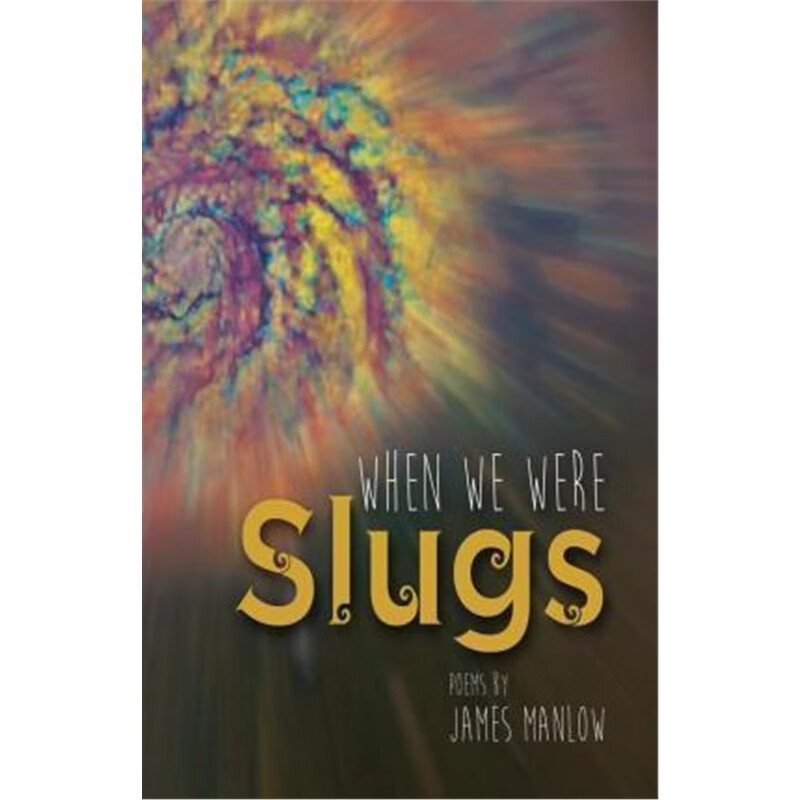 预订when we were slugs
