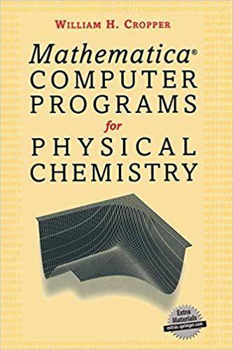 预订 mathermatica* computer programs for physical chemistry