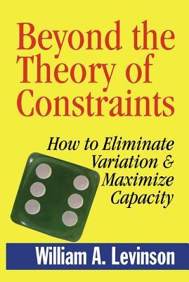 预订 beyond the theory of constraints: how to eliminate