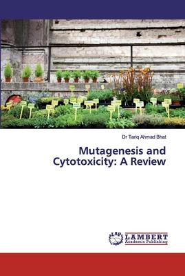 预订mutagenesis and cytotoxicity: a review