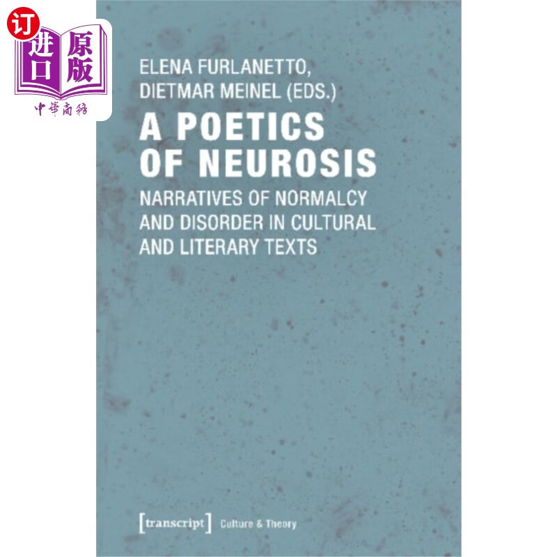 海外直订poetics of neurosis - narratives of normalcy and.