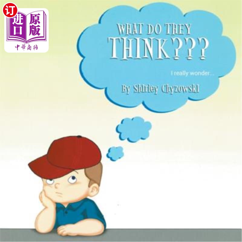 海外直订what do they think? i really wonder 他们怎么想?