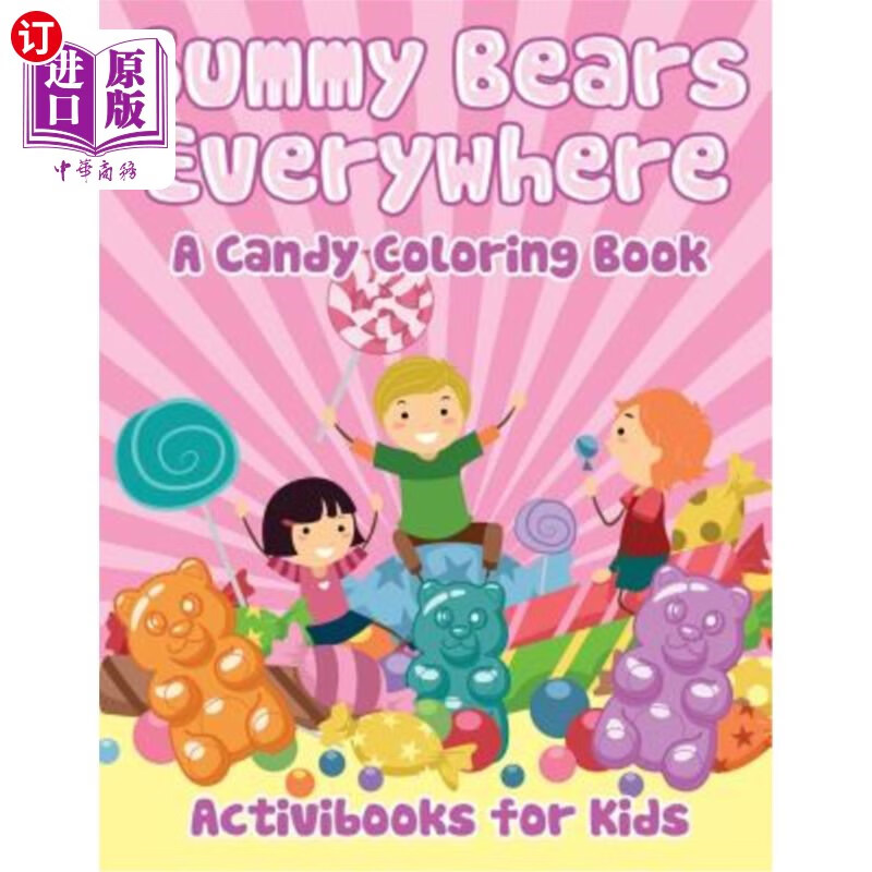 海外直订gummy bears everywhere, a candy coloring book 《小熊软糖