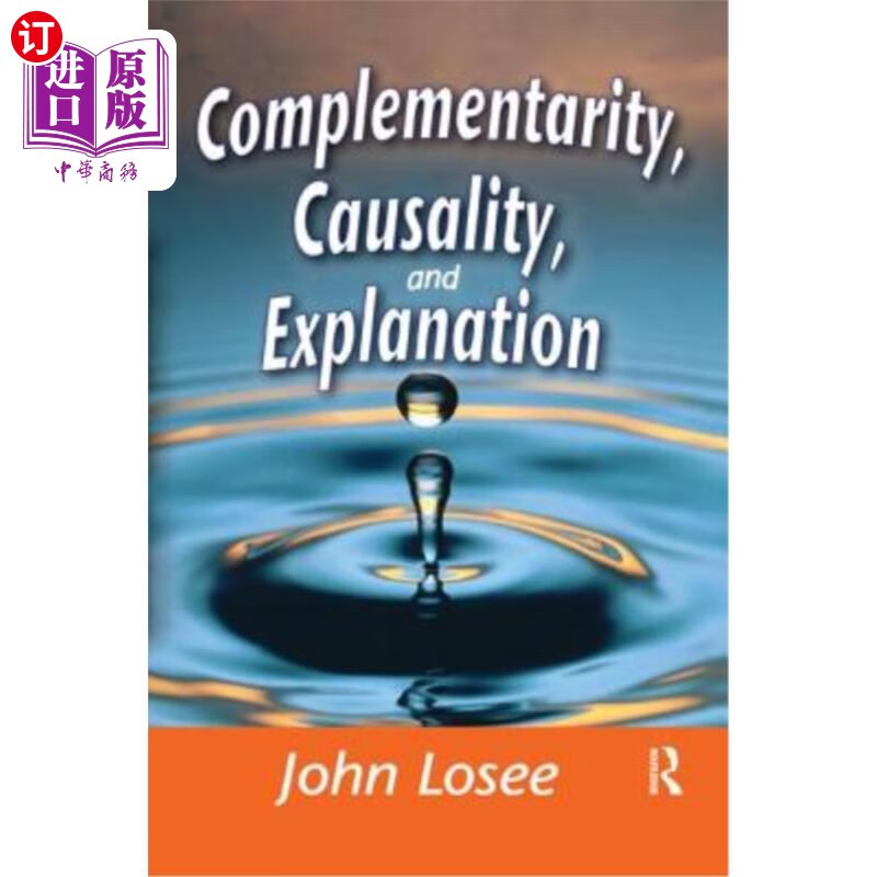 海外直订complementarity, causality and explanation 互补,因果关系