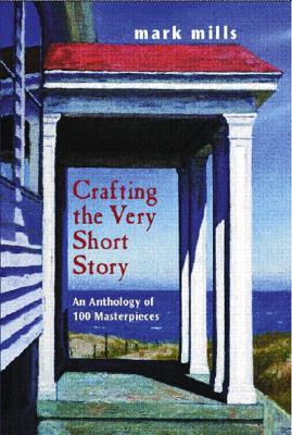 预订 crafting the very short story: an anthology of 100