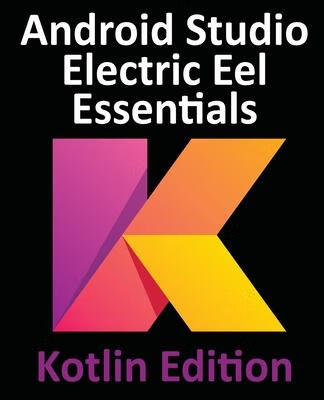 预订 android studio electric eel essentials - kotlin edition