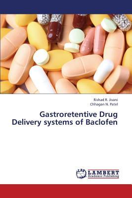 预订gastroretentive drug delivery systems of baclofe