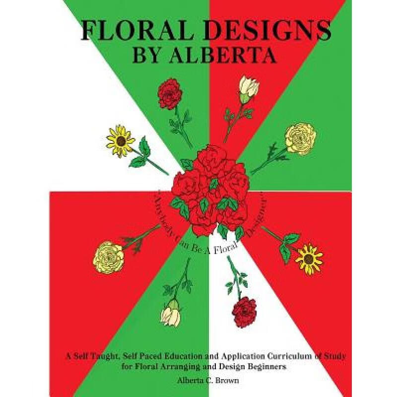预订 Floral Designs by Alberta: A Self Taught, Se...
