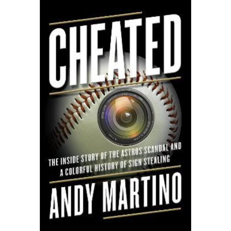 预订cheated:the inside story of the astros scandal and a