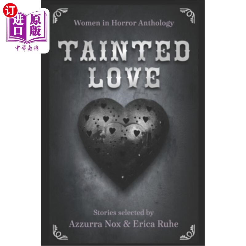 海外直订tainted love: women in horror anthology 肮脏的爱:恐怖