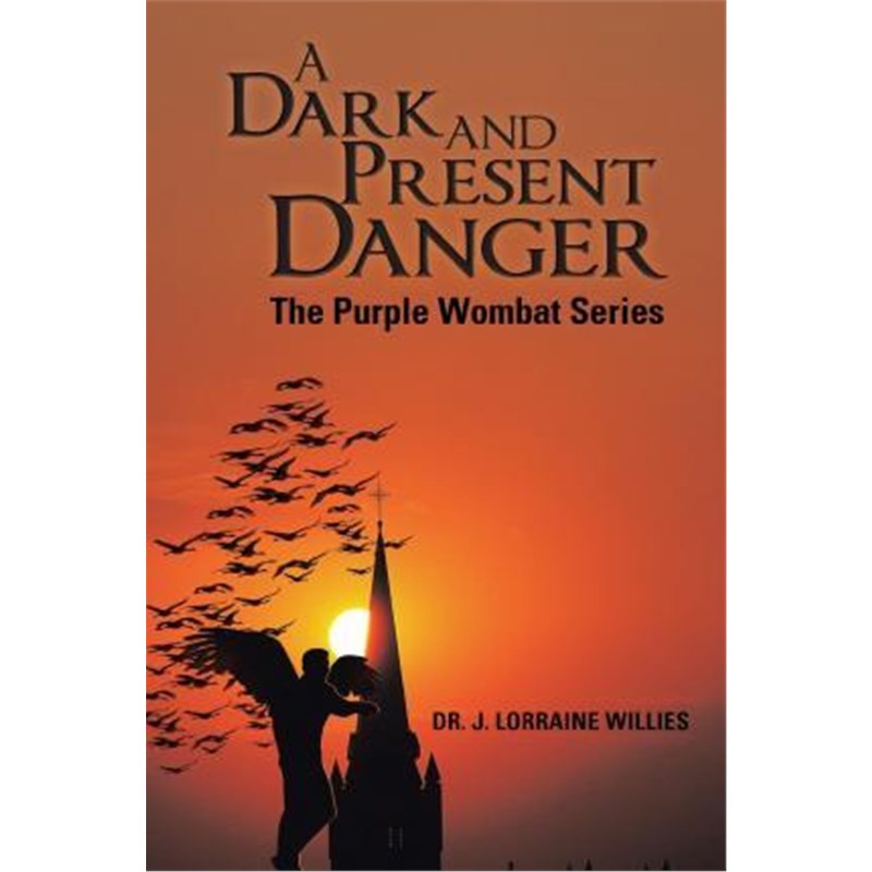 预订a dark and present danger:the purple wombat series