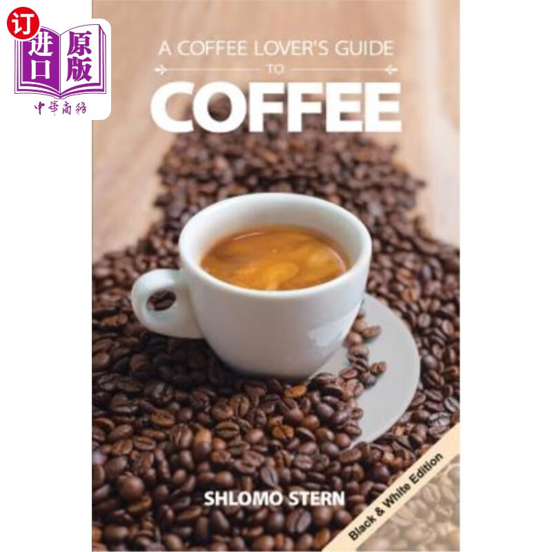 海外直订a coffee lover`s guide to coffee - b&w edition 咖啡爱好