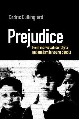 预订 prejudice: from individual identity to nationalism in young