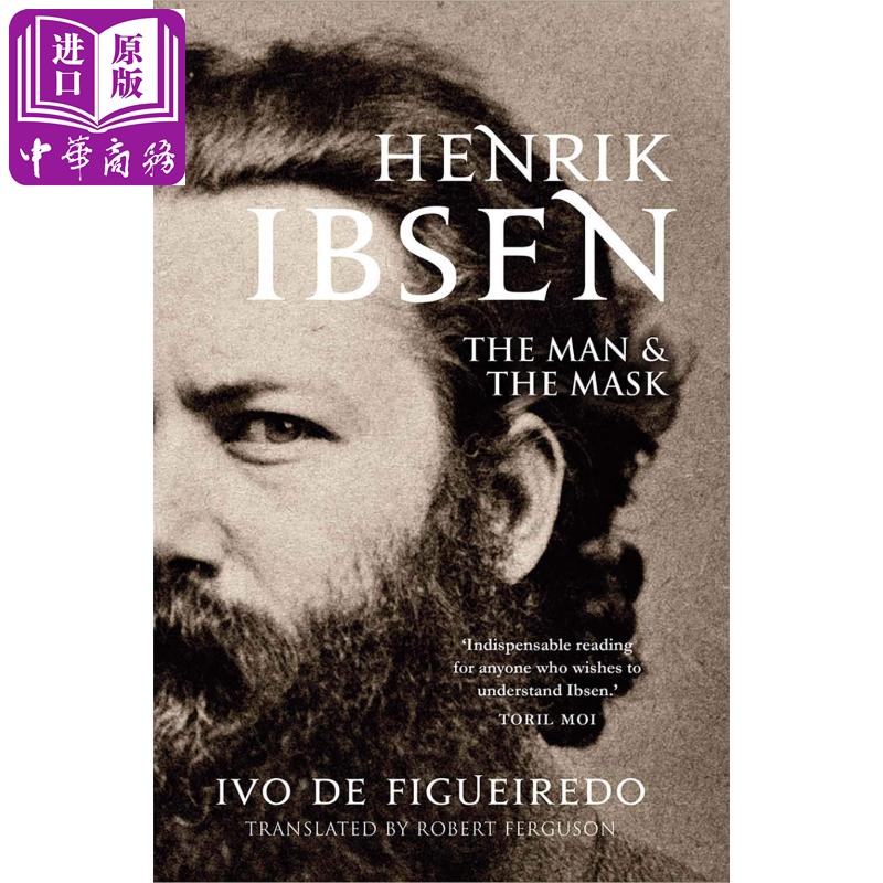 亨利克·易卜生 英文原版 henrik ibsen: the man and the mask