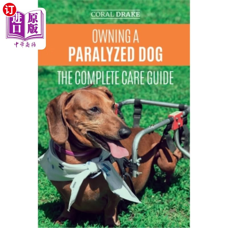 海外直订owning a paralyzed dog - the complete care guide