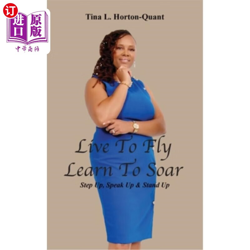 海外直订live to fly, learn to soar: step up, speak up & stand up