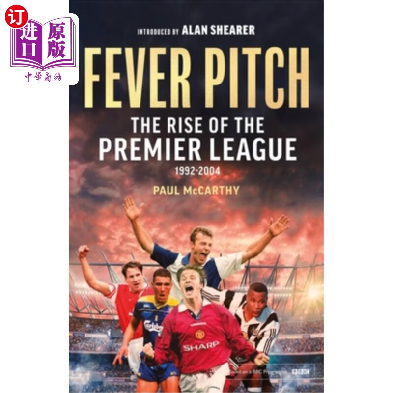 海外直订fever pitch: the rise of the premier league 1992-2004
