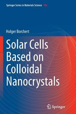 预订Solar Cells Based on Colloidal Nanocrystals