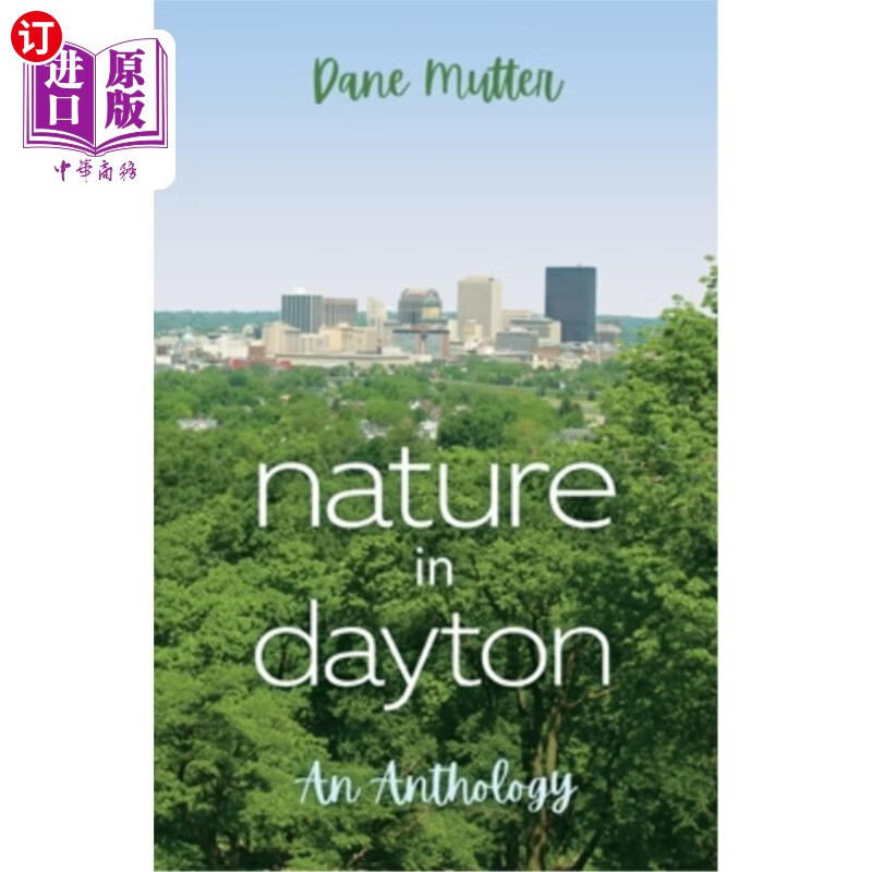 海外直订nature in dayton: an anthology 代顿的自然:选集