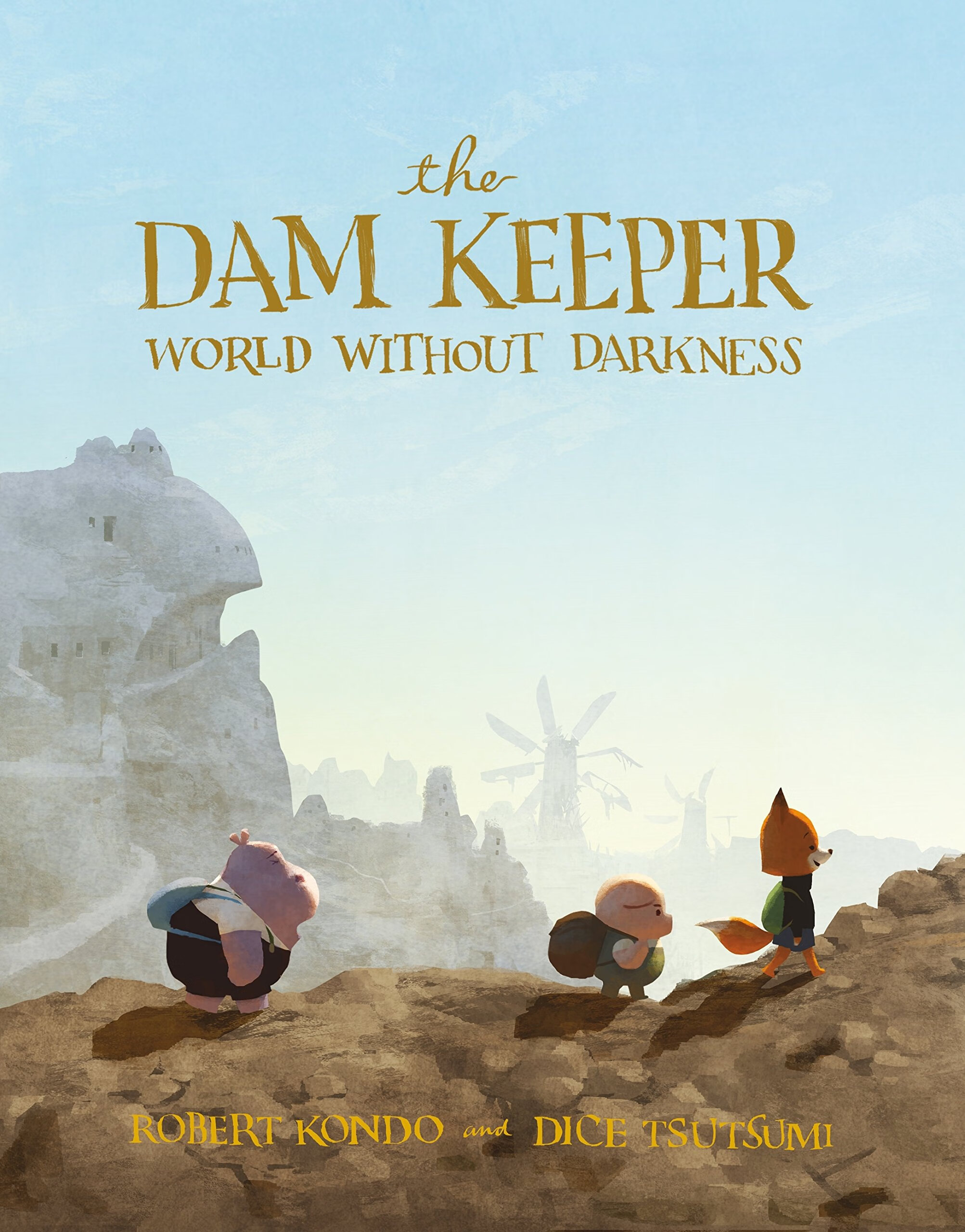英文原版 守坝员2 没有黑夜的世界 The Dam Keeper