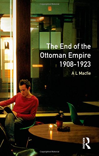 预订 the end of the ottoman empire, 1908-1923