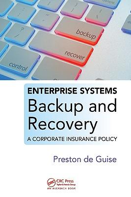 systems backup and recovery: a corporate insurance policy
