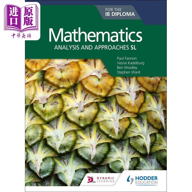 Mathematics for the Ib Diploma Mathematics Analysis and Approaches SL IBDP国际文凭数学 分析与方法SL学生手册