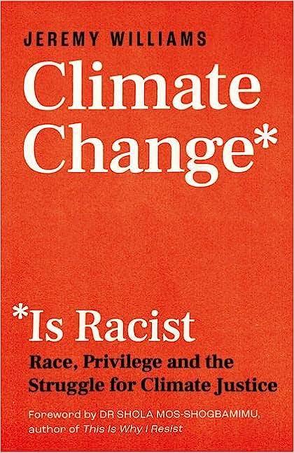 预订 climate change is racist: race, privilege and the struggle