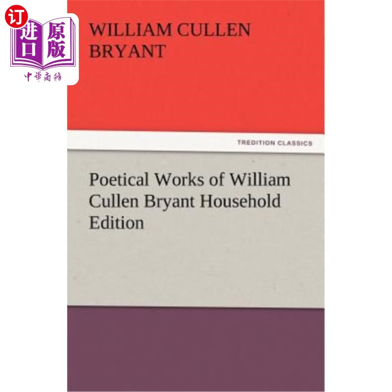 海外直订poetical works of william cullen bryant household