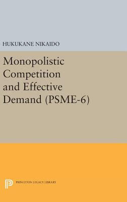 预订 monopolistic competition and effective demand. (psme-6)